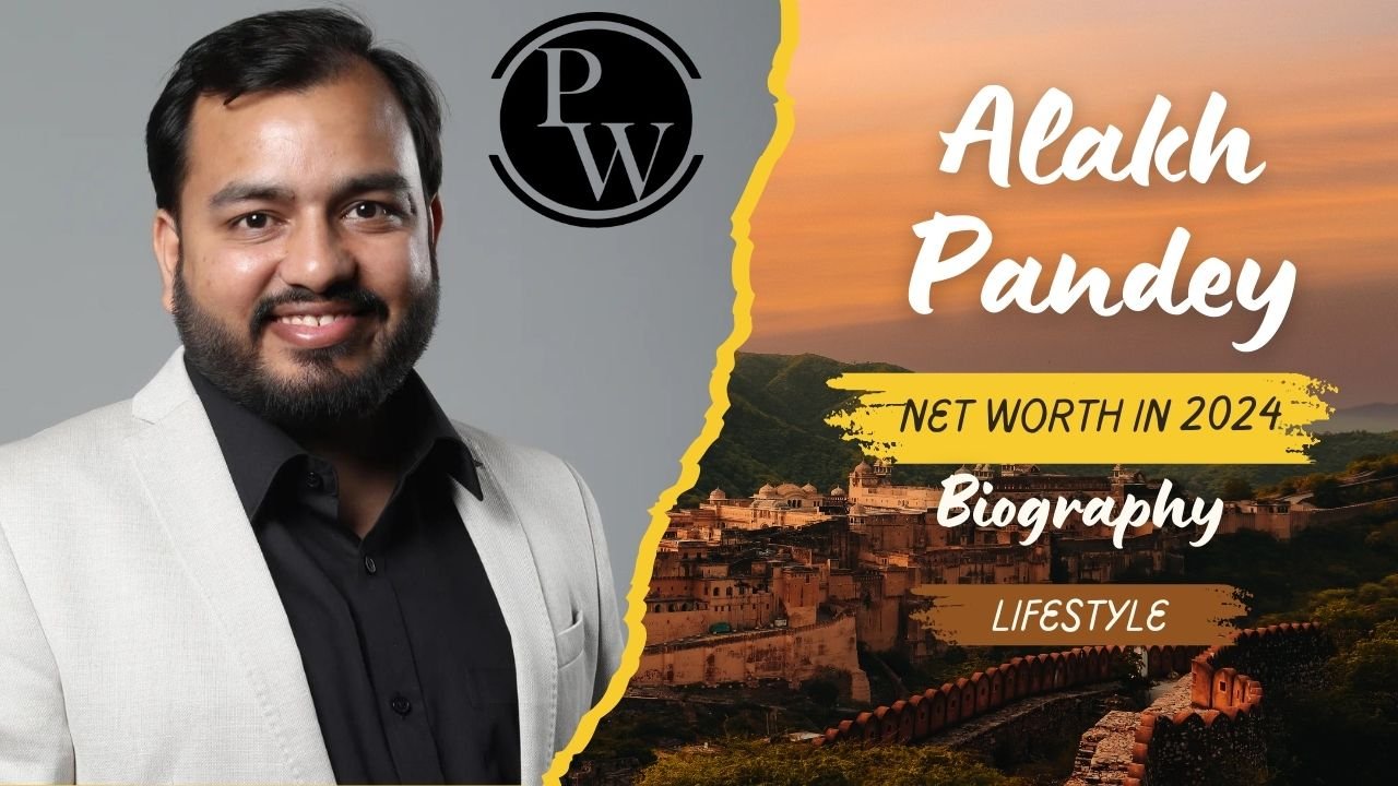Alakh Pandey Net Worth